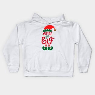 What The Elf Christmas Shirt Matching Family Group Festive Holiday Kids Hoodie